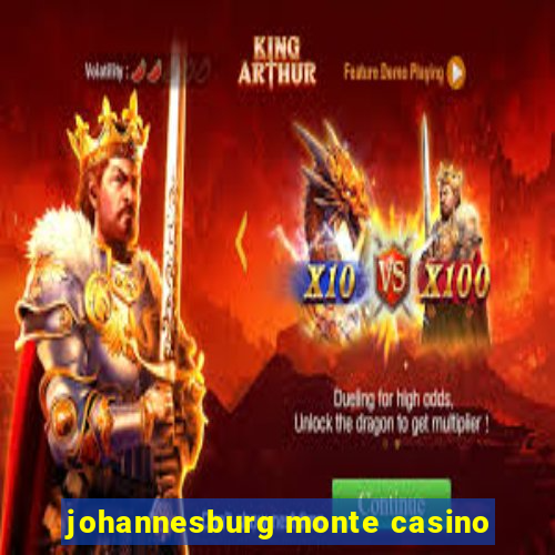 johannesburg monte casino